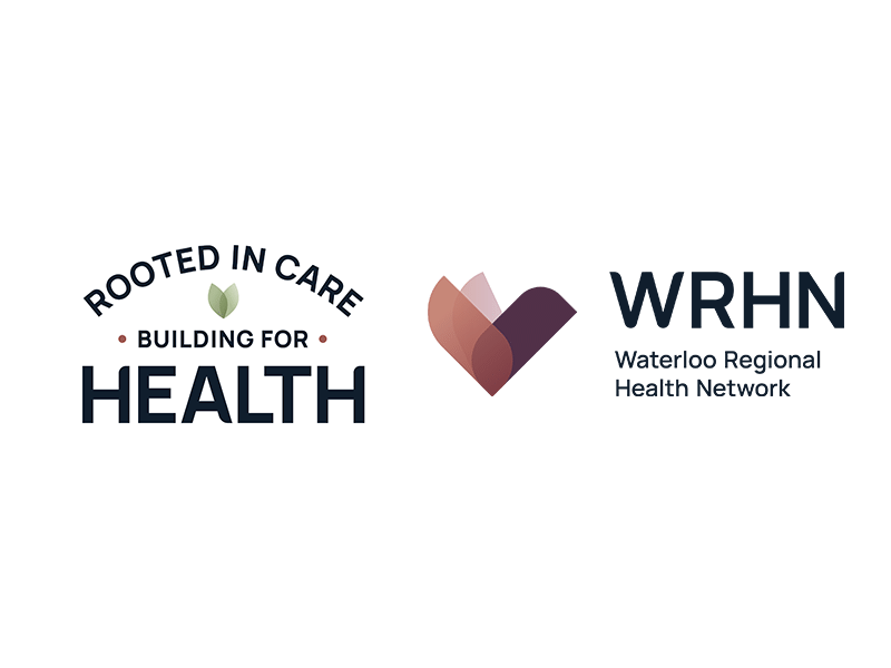 Rooted in Care. Building for Health. WRHN Waterloo Regional Health Network