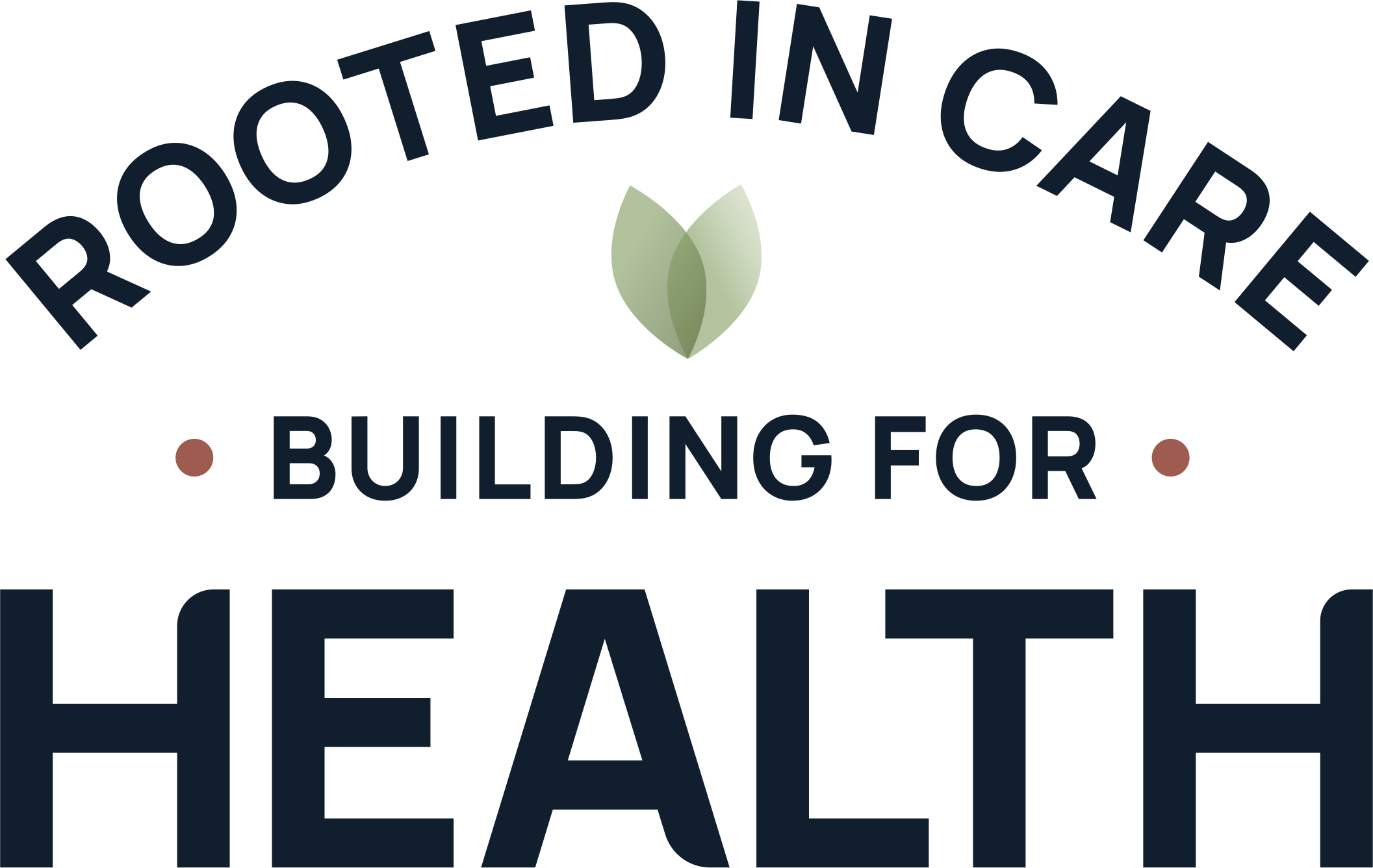 Rooted in Care. Building for Health.