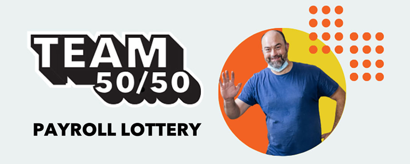 Team 50/50 Payroll Lottery